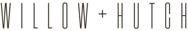 Willow + Hutch