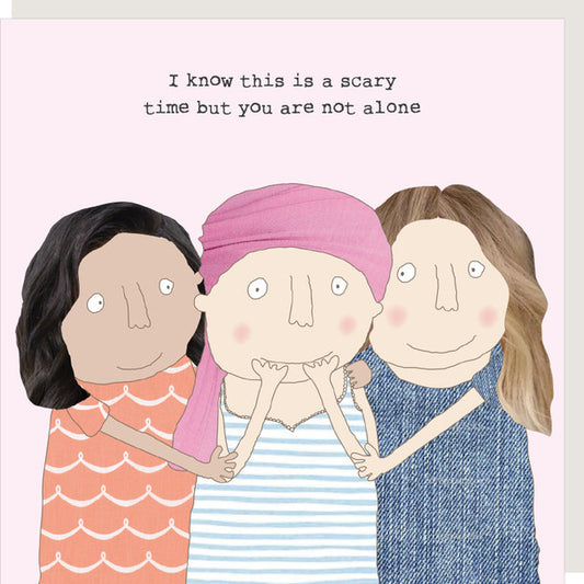 You're Not Alone