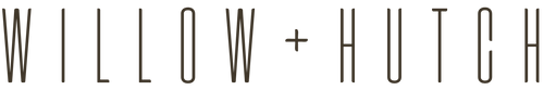 Willow + Hutch